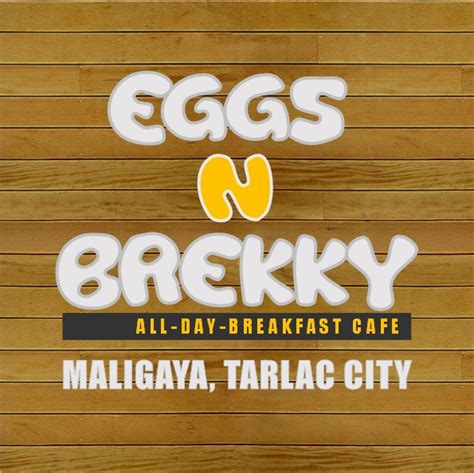 Eggs N Brekky, Tarlac City .